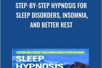 Step-by-Step Hypnosis for Sleep Disorders