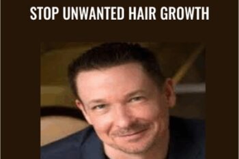 Stop Unwanted Hair Growth - Steve G. Jones