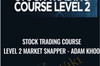 Stock Trading Course Level 2 Market Snapper - Piranha Profits - Adam Khoo