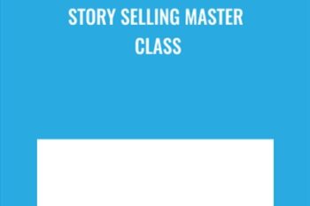 Story Selling Master Class - Roy Furr