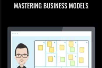 Mastering Business Models - Strategyzer