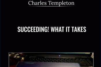Succeeding! What it Takes - Charles Templeton