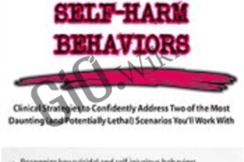 Suicidal Clients and Self-Harm Behaviors: Clinical Strategies to Confidently Address Two of the Most Daunting (and Potentially Lethal) Scenarios Youll Work With - Meagan N Houston