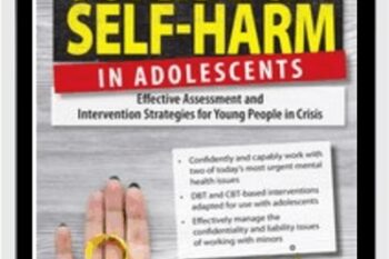 Suicide and Self-Harm in Adolescents: Effective Assessment and Intervention Strategies for Young People in Crisis - Tony L. Sheppard
