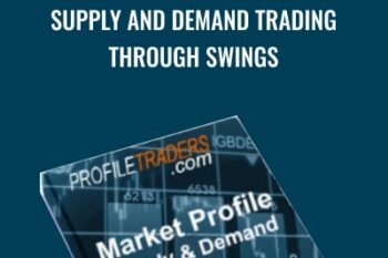 Supply and Demand Trading Through Swings - Profiletraders