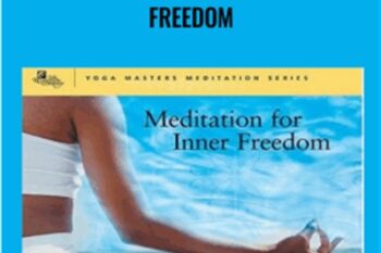 Meditations for Inner Freedom - Swami Srinivasananda