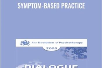 Symptom-Based Practice - Erving Polster and Francine Shapiro