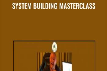 System Building Masterclass - Scott Phillips Trading