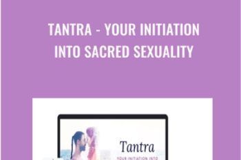 Tantra - Your Initiation Into Sacred Sexuality - Beducated