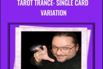 Tarot Trance: Single Card Variation - Brian David Phillips