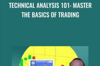 Technical Analysis 101: Master the Basics of Trading - Luca Moschini