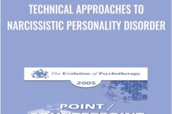 Technical Approaches to Narcissistic Personality Disorder - Otto Kernberg