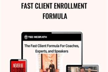 Fast Client Enrollment Formula - Ted McGrath