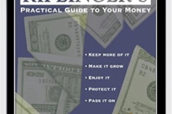 Kiplingers Practical Guide To Your Money - Ted Miller