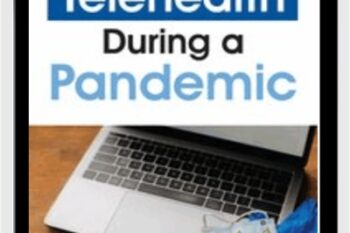 Telehealth During a Pandemic: Revolutionizing Healthcare Delivery - Steven Atkinson