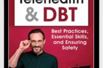 Telehealth and DBT: Best Practices