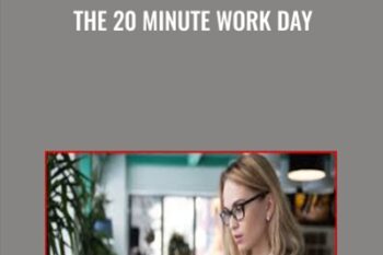 The 20 Minute Work Day - Luther Landro