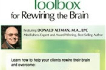 The Advanced Mindfulness Toolbox for Rewiring the Brain: Intensive 2-Day Mindfulness Training for Anxiety