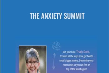 The Anxiety Summit - Trudy Scott