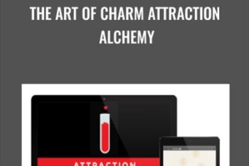 The Art Of Charm Attraction Alchemy - Johnny Dzubak and AJ Harbinger