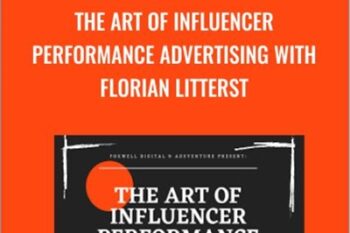 The Art of Influencer Performance Advertising with Florian Litterst - Andrew Foxwell