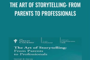 The Art of Storytelling: From Parents to Professionals - Hannah B. Harvey