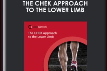 The CHEK Approach to the Lower Limb  -  Matthew Wallden