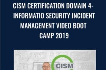 CISM Certification Domain 4- Information Security Incident Management Video Boot Camp 2019 - Thor Pedersen