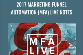 2017 Marketing Funnel Automation (MFA) Live Notes - Tim Castleman