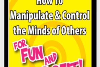 How to Manipulate and Control the Minds of Others for Fun and Profit - Tom Schreiter