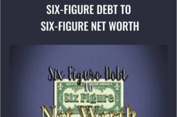 Six-Figure Debt to Six-Figure Net Worth - Travis Hornsby
