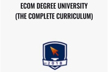 Ecom Degree University (The Complete Curriculum) - Will Rivera