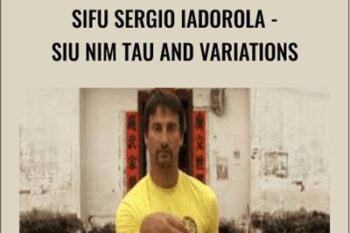 Sifu Sergio Iadorola-Siu Nim Tau And Variations - Wing Tjun