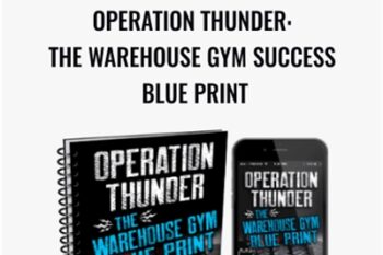 Operation Thunder: The Warehouse Gym Success Blue Print-Zach Even - Esh
