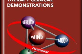 Cognitive Behavior Therapy Clinical Demonstrations  -  C A Padesky