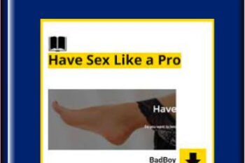 Have Sex Like a Pro  -  BadBoy
