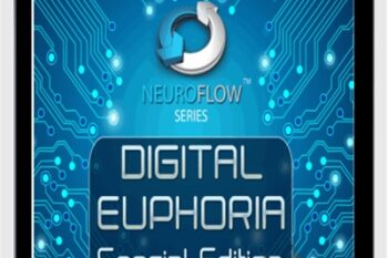 Digital Euphoria Special Edition (Neuroflow Series) - iAwake Technologies