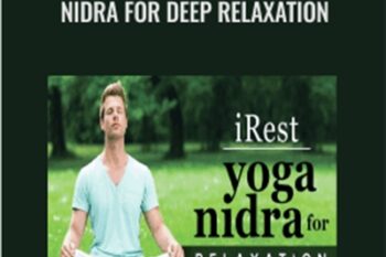 iRest Integrative Restoration Yoga Nidra for Deep Relaxation - Molly Birkholm