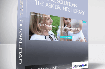 Meg Meeker MD - Real Solutions: The Ask Dr. Meg Library