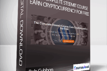 Rob Cubbon - The Complete Steemit Course: Earn Cryptocurrency For Free