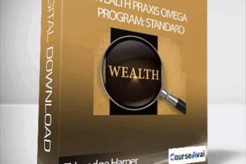 Talmadge Harper - Wealth Praxis Omega Program: Standard