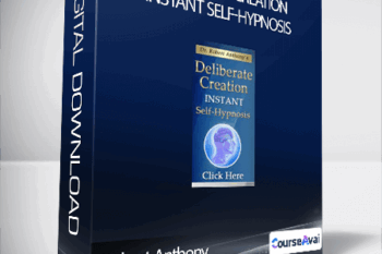 Robert Anthony - Deliberate Creation Instant Self-Hypnosis