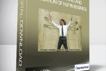 Robert Dilts - Systemic Thinking and Application of NLP in Business