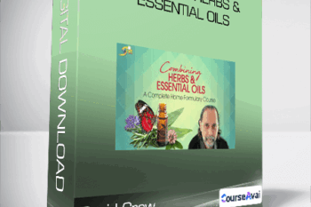David Crow - Combining Herbs & Essential Oils