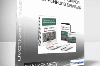 Dan Kennedy - Wealth Attraction for Entrepreneurs Seminar