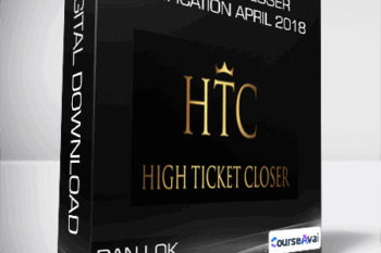 Dan Lok - High Ticket Closer Certification April 2018