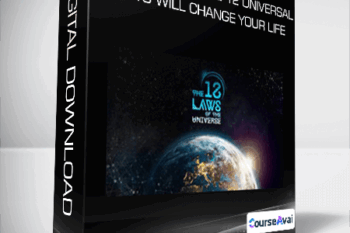 How learning The 12 Universal Laws will change your life