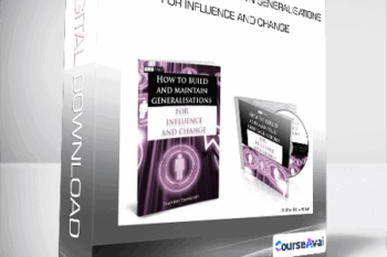 How To Build And Maintain Generalisations For Influence And Change
