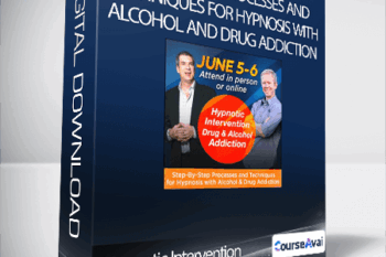 Hypnotic Intervention : Step-By-Step Processes and Techniques for Hypnosis with Alcohol and Drug Addiction