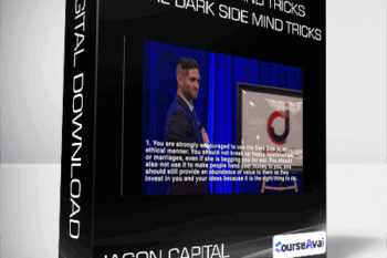 7 Dark Side mind Tricks + 3 More Dark Side Mind Tricks from Jason Capital
